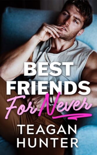 Best Friends for Never Best Friends for Never