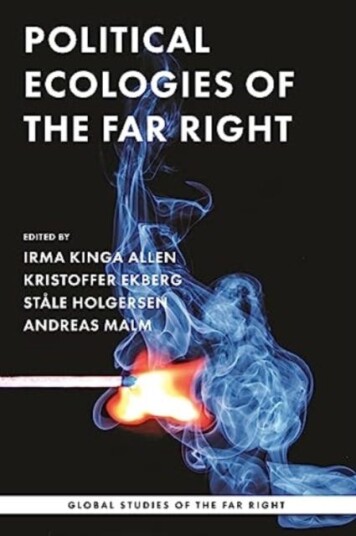 Political Ecologies of the Far Right  Fanning the Flames