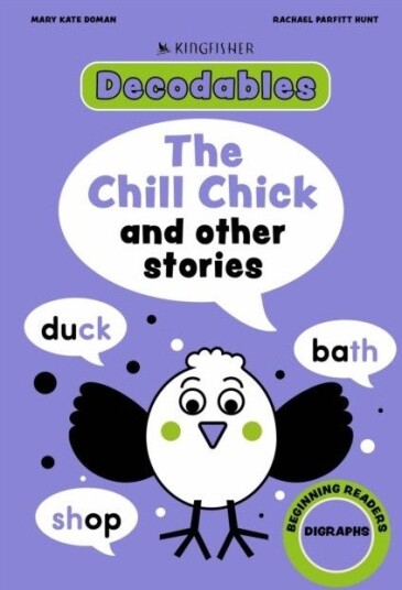 Kingfisher Decodables The Chill Chick