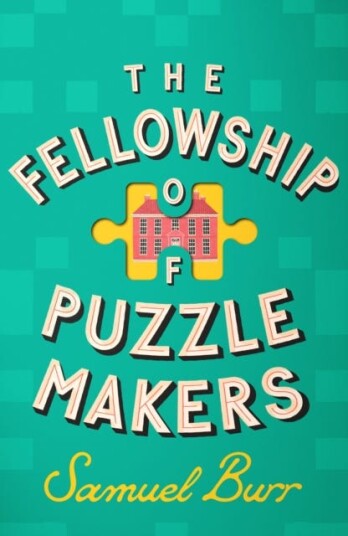 The Fellowship Of Puzzlemakers Av Samuel Burr The Fellowship Of Puzzlemakers Av Samuel Burr