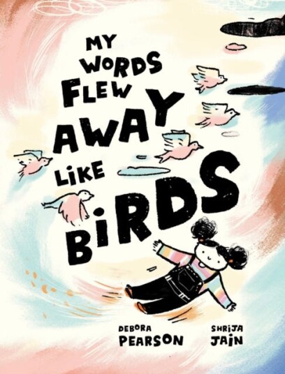 My Words Flew Away Like Birds Av Debora Pearson