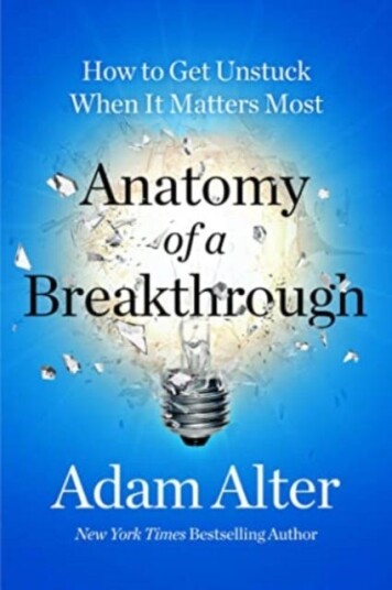 Anatomy of a Breakthrough  How to Get Unstuck When It Matters Most