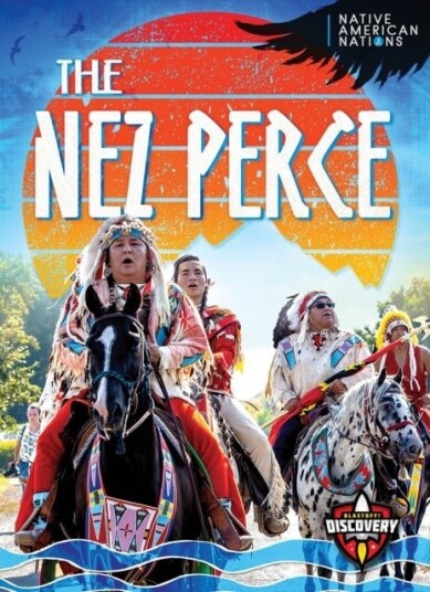 The Nez Perce The Nez Perce