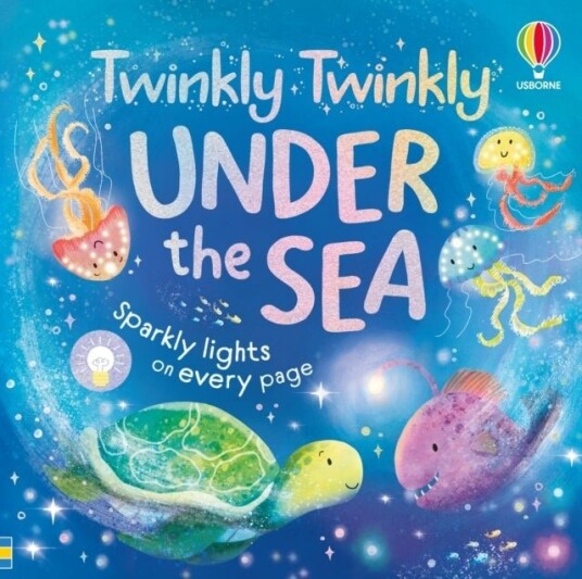 Twinkly Twinkly Under the Sea Twinkly Twinkly Under the Sea