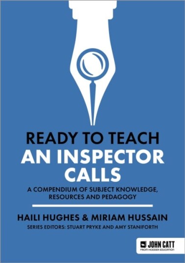 Ready to Teach: An Inspector Calls Ready to Teach: An Inspector Calls