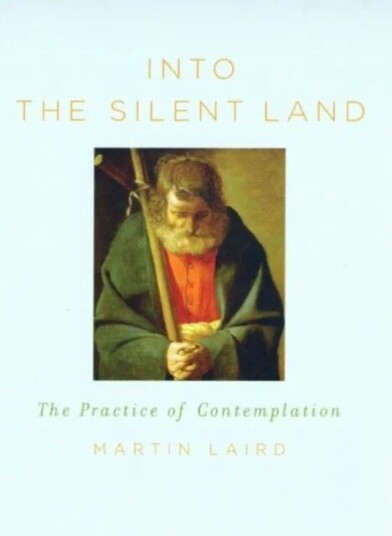 Into The Silent Land Av Martin Laird
