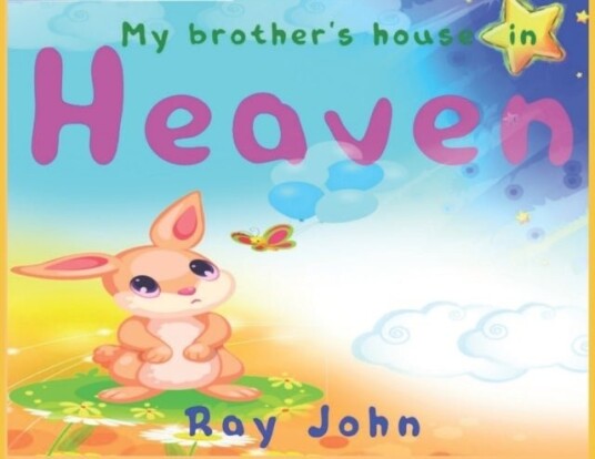My Brother's House in Heaven My Brother's House in Heaven