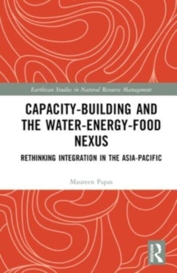 Capacity Building and the Water Energy Food Nexus Capacity Building and the Water Energy Food Nexus