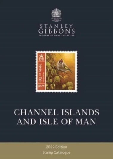 2022 Collect Channel Islands & Isle of Man Stamps av Stanley Gibbons