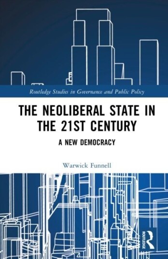 The Neoliberal State in the 21st Century