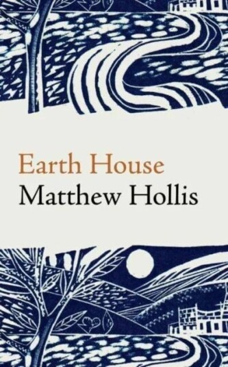 Earth House Av Matthew Hollis