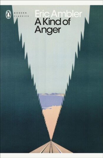 A Kind Of Anger Av Eric Ambler