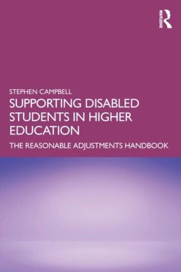 Supporting Disabled Students In Higher Education Av Stephen (Leeds Trinity University Uk) Campbell