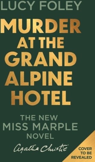 Murder at the Grand Alpine Hotel Murder at the Grand Alpine Hotel
