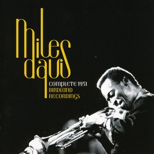Miles Davis Comp. 1951 Birdland Recording CD