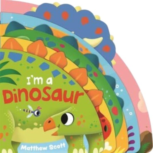 I'm a Dinosaur I'm a Dinosaur