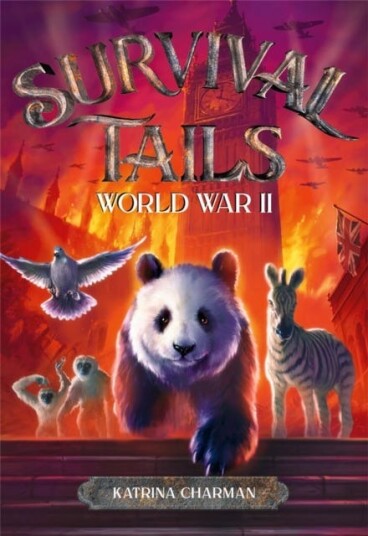 Survival Tails: World War II Survival Tails: World War II