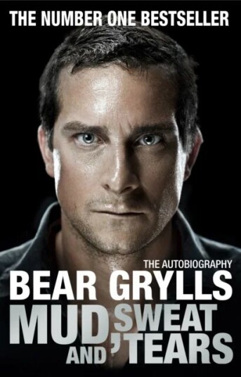 Mud, Sweat And Tears Av Bear Grylls