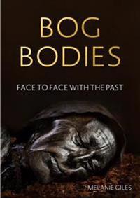Bog Bodies Av Melanie (Senior Lecturer) Giles