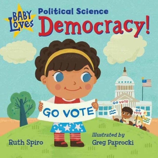 Baby Loves Political Science: Democracy! Av Ruth Spiro
