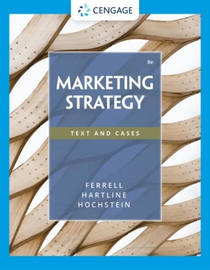 Marketing Strategy Av Bryan (University Of Alabama) Hochstein, O. C. (Auburn University) Ferrell, Michael (Florida State University) Hartline