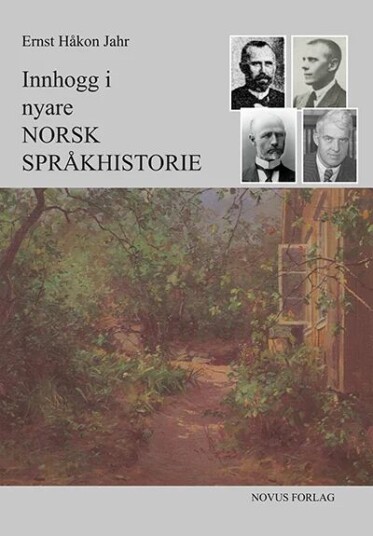 Innhogg I Nyare Norsk Språkhistorie Av Ernst Håkon Jahr