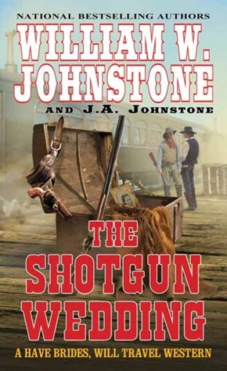 The Shotgun Wedding Av William W. Johnstone, J.A. Johnstone