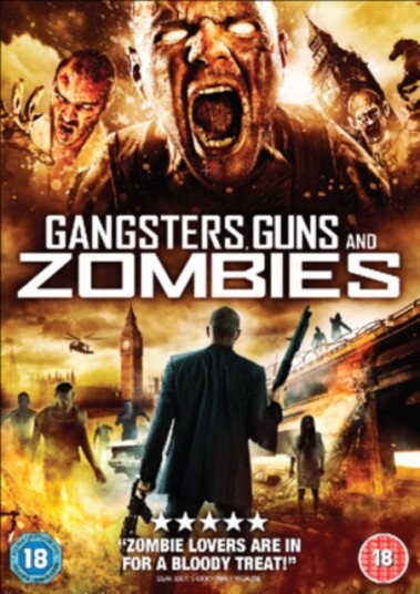 Gangsters, Guns And Zombies DVD Gangsters, Guns And Zombies DVD