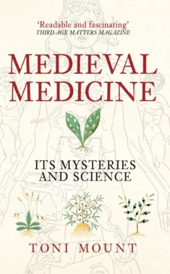 Medieval Medicine Av Toni Mount Medieval Medicine Av Toni Mount