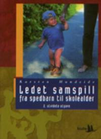 Ledet Samspill Fra Spedbarn Til Skolealder Av Karsten Hundeide