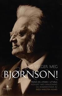 Jeg Velger Meg Bjørnson! Av Bjørnstjerne Bjørnson