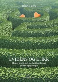 Evidens Og Etikk Av Henrik Berg