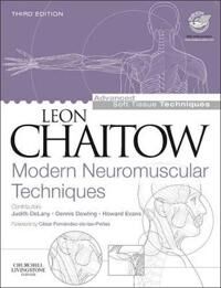 Modern Neuromuscular Techniques Av Leon (Registered Osteopath And Naturopath Chaitow, School Of Life Sciences University Of Westminster London Uk Hono