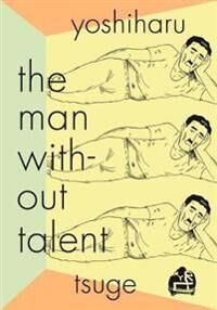 The Man Without Talent Av Yoshiharu Tsuge