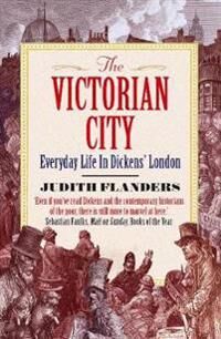 The Victorian City Av Judith Flanders