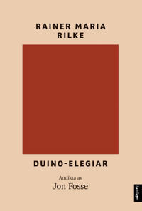 Duino-Elegiar Av Rainer Maria Rilke Duino-Elegiar Av Rainer Maria Rilke