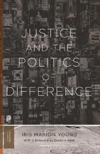 Justice And The Politics Of Difference Av Iris Marion Young