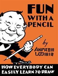 Fun With A Pencil Av Andrew Loomis