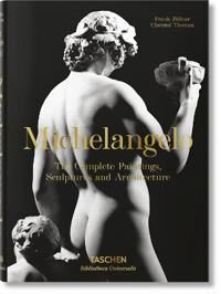 Michelangelo. The Complete Paintings, Sculptures And Architecture Av Christof Thoenes, Frank Zoellner