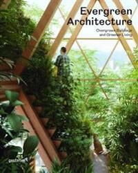 Evergreen Architecture Av Gestalten