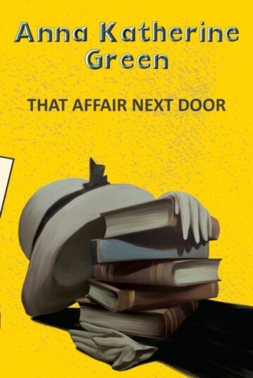 That Affair Next Door That Affair Next Door