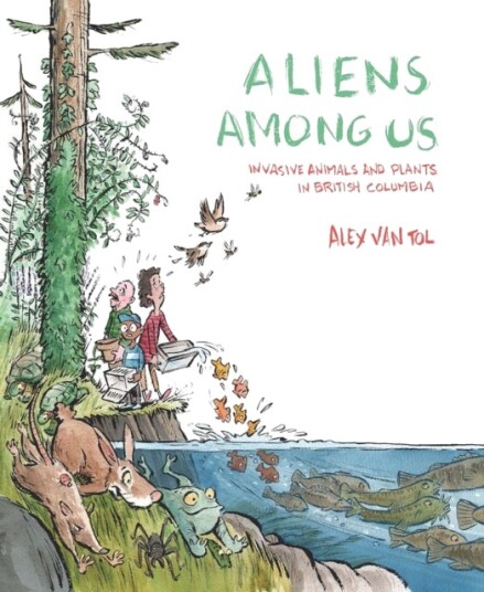 Aliens Among Us  Invasive Animals and Plants in British Columbia