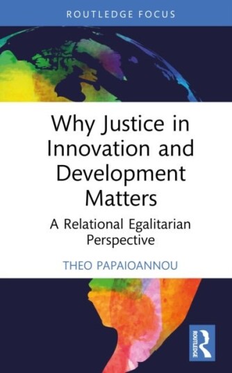 Why Justice in Innovation and Development Matters Why Justice in Innovation and Development Matters