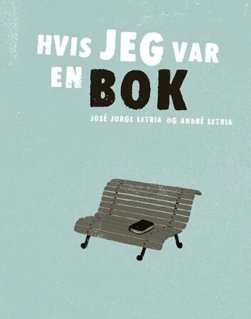 Hvis Jeg Var En Bok Av Jose Jorge Letria Hvis Jeg Var En Bok Av Jose Jorge Letria