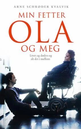 Min Fetter Ola Og Meg Av Arne Schrøder Kvalvik