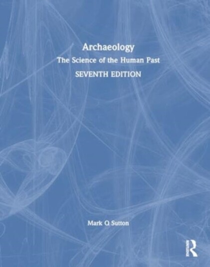 Archaeology The Science of the Human Past