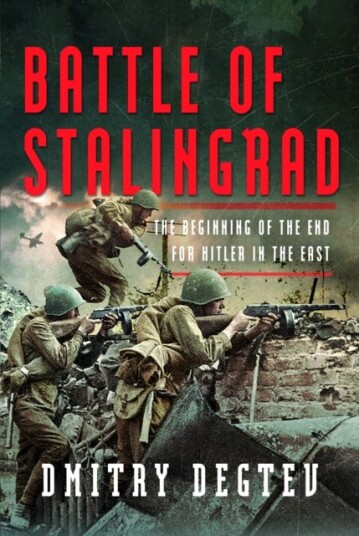 Battle of Stalingrad  The Beginning of the End for Hitler in the East