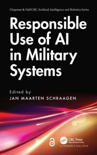 Responsible Use of AI in Military Systems Responsible Use of AI in Military Systems