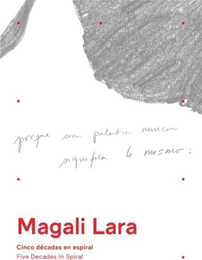 Magali Lara: Five Decades in Spiral