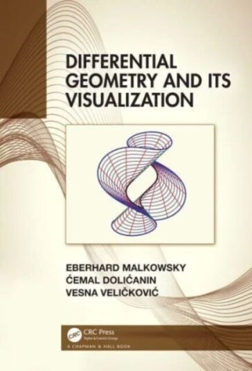Differential Geometry And Its Visualization Av Eberhard (University Of Nis Serbia) Malkowsky, Cemal Dolicanin, Vesna Velickovic